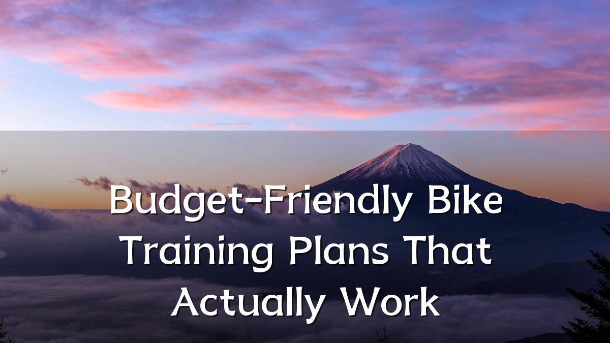 Budget-Friendly Bike Training Plans That Actually Work