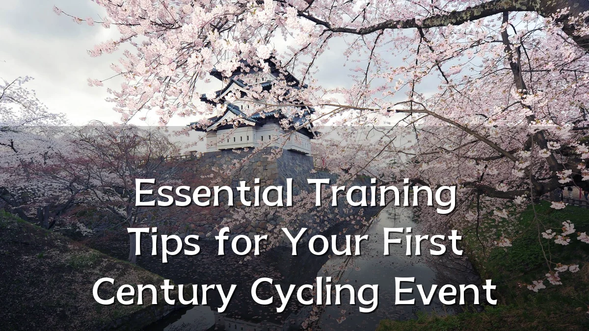 Essential Training Tips for Your First Century Cycling Event