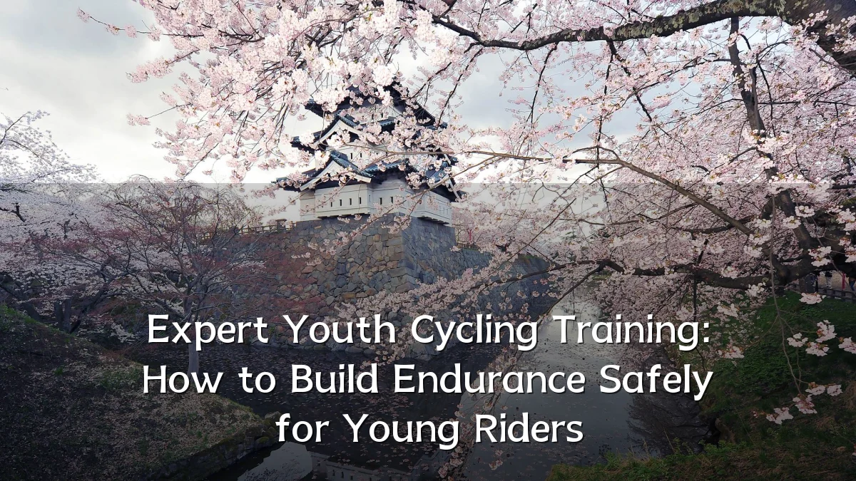 Expert Youth Cycling Training: How to Build Endurance Safely for Young Riders