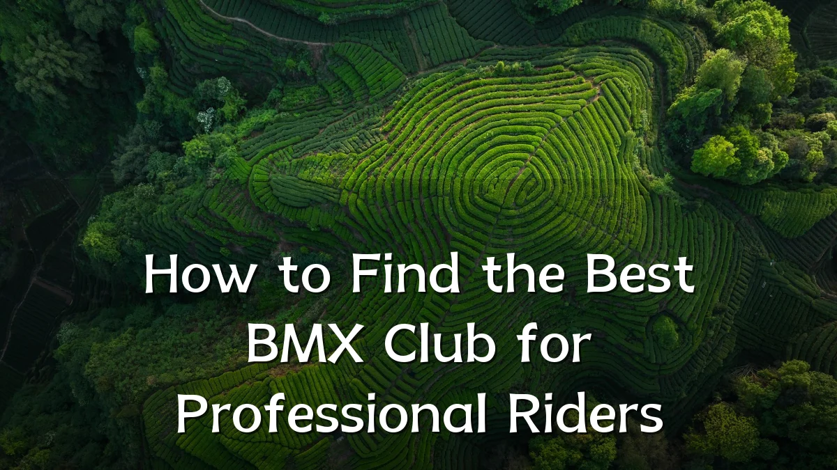 How to Find the Best BMX Club for Professional Riders