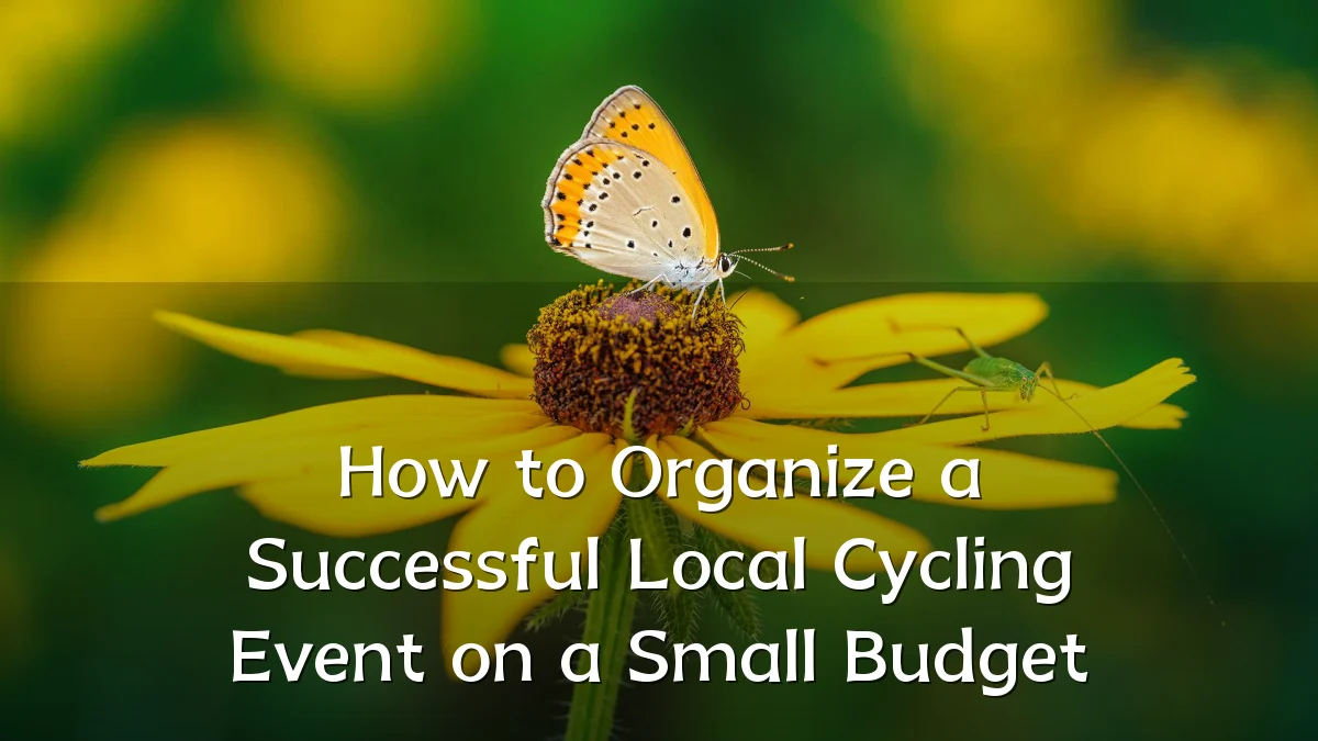 How to Organize a Successful Local Cycling Event on a Small Budget