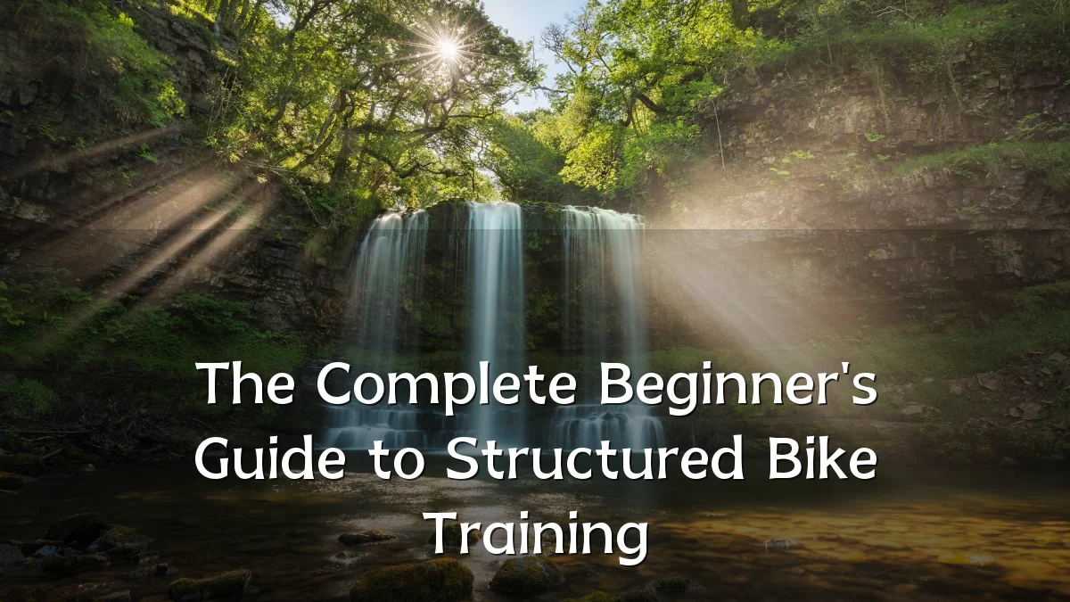 The Complete Beginner's Guide to Structured Bike Training