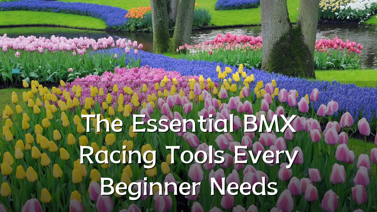 The Essential BMX Racing Tools Every Beginner Needs