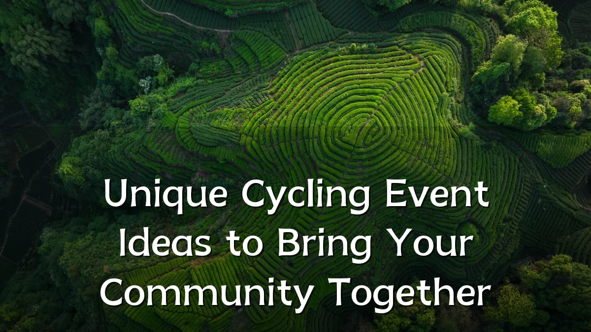 Unique Cycling Event Ideas to Bring Your Community Together