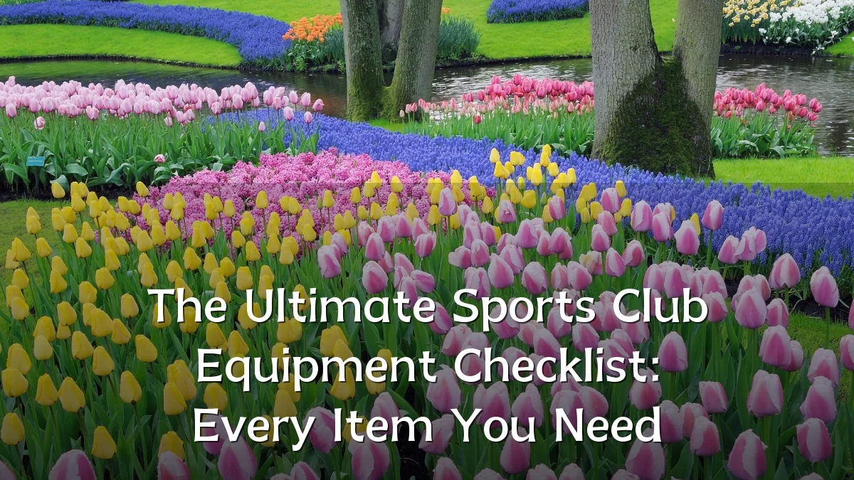 The Ultimate Sports Club Equipment Checklist: Every Item You Need